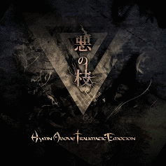 Hymn Above Traumatic Emotion : Aku no Eda